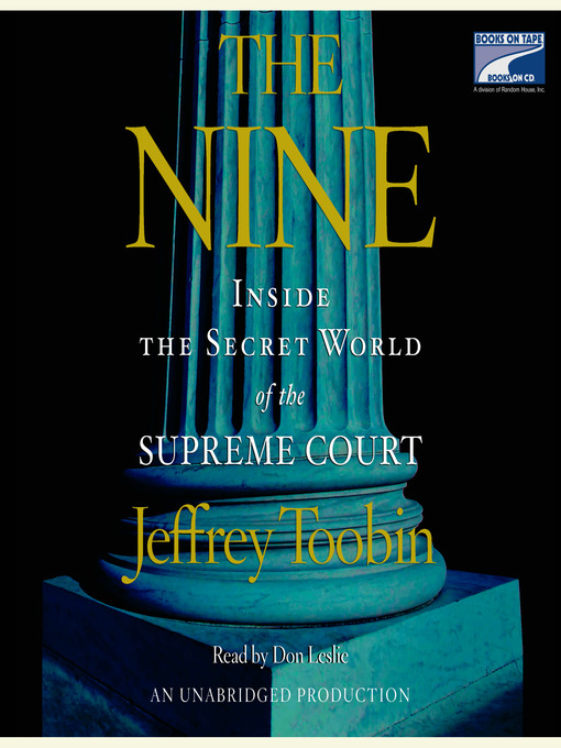 Title details for The Nine by Jeffrey Toobin - Available
